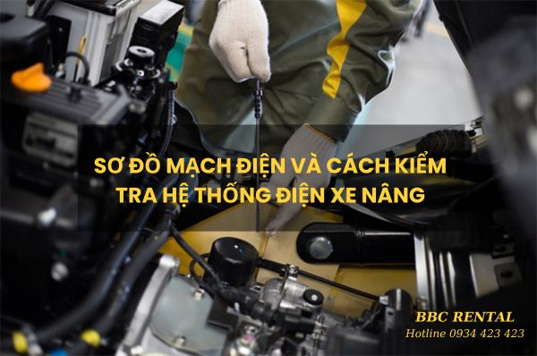 Hệ thống điện xe nâng là bộ phận quan trọng giúp thiết bị hoạt động ổn định
